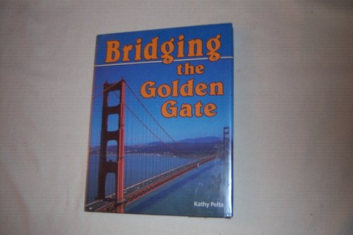 Imagen de archivo de Bridging the Golden Gate (American Landmark Series) a la venta por Wonder Book