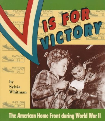 Stock image for V is for Victory: The American Home Front During World War II for sale by ThriftBooks-Atlanta