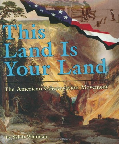 Beispielbild fr This Land Is Your Land : The American Conservation Movement zum Verkauf von Better World Books