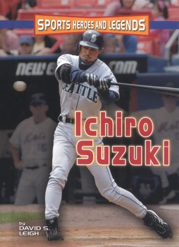 Stock image for Ichiro Suzuki (Sports Heroes & Legends) (Sports Heroes and Legends) for sale by Gulf Coast Books