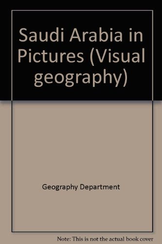 9780822518457: Saudi Arabia in Pictures (Visual geography)