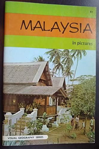 Malaysia in Pictures (Visual Geography Series) (9780822518549) by [???]