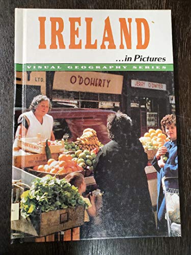 Ireland-- In Pictures (Visual Geography Ser.)) (9780822518785) by [???]