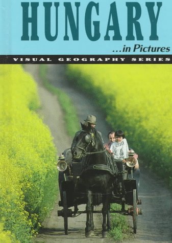 Hungary...in Pictures (Visual Geography Series) (9780822518839) by Lerner Publishing Group