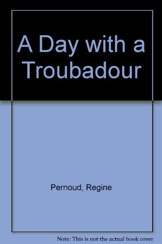 Imagen de archivo de A Day With a Troubadour a la venta por Irish Booksellers