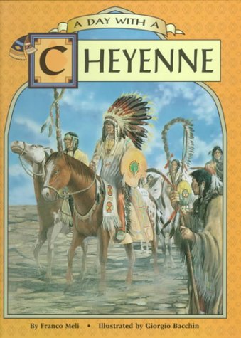Beispielbild fr A Cheyenne (Day With) zum Verkauf von BookHolders
