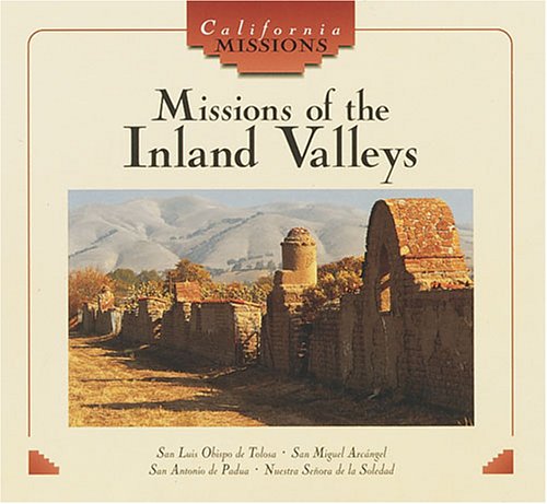 9780822519294: Missions of the Inland Valleys (California Missions)