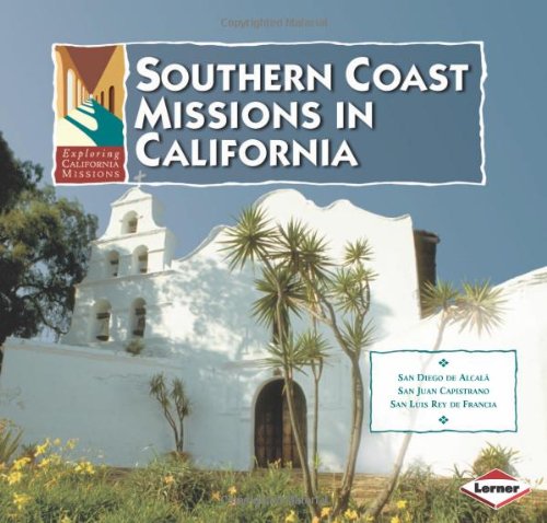 Stock image for Southern Coast Missions in California for sale by Better World Books: West