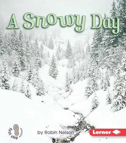 Beispielbild fr A Snowy Day (First Step Nonfiction ? Weather) zum Verkauf von Wonder Book