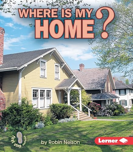 Stock image for Where Is My Home? (First Step Nonfiction -- Where Am I?) for sale by Gulf Coast Books