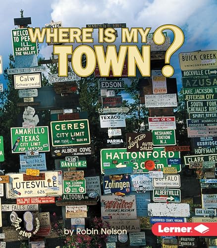 Beispielbild fr Where Is My Town? (First Step Nonfiction ? Where Am I?) zum Verkauf von Wonder Book