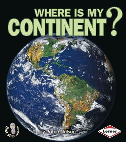 Stock image for Where Is My Continent? (First Step Nonfiction ? Where Am I?) for sale by SecondSale