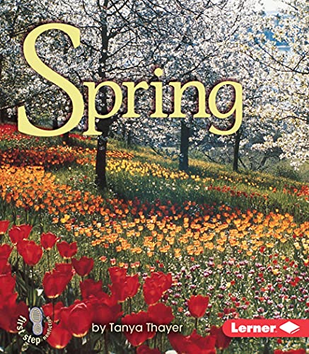 Stock image for Spring (First Step Nonfiction ? Seasons) for sale by SecondSale