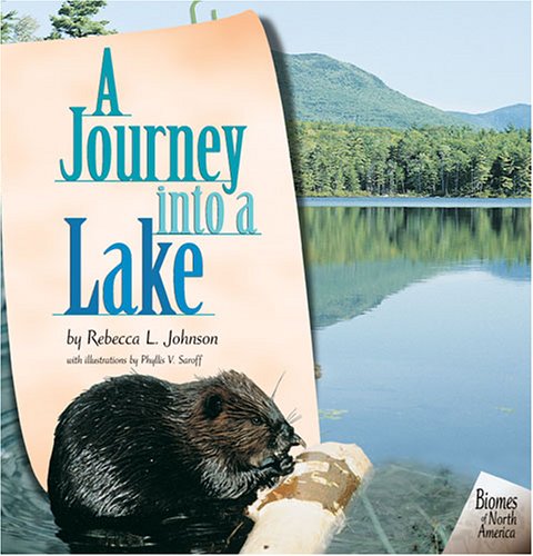 Beispielbild fr A Journey into a Lake (Biomes of North America) zum Verkauf von BooksRun
