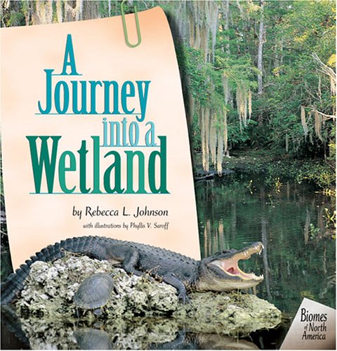 Stock image for A Journey Into a Wetland for sale by ThriftBooks-Atlanta