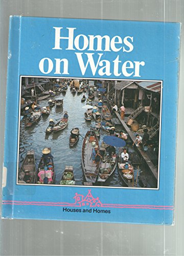 Beispielbild fr Homes on Water zum Verkauf von Better World Books