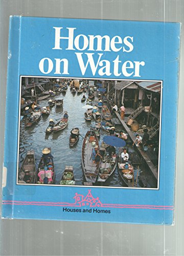 Stock image for Homes on Water for sale by Better World Books: West