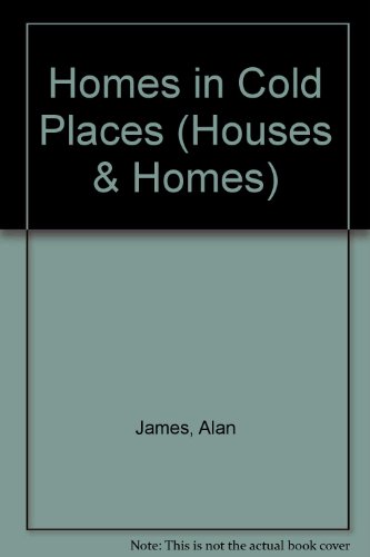 Stock image for Homes in Cold Places for sale by Better World Books