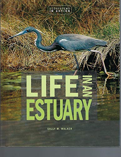 9780822521372: Life In An Estuary (Ecoystems in Action)