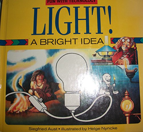 Beispielbild fr Light!: A Bright Idea (Fun With Technology) zum Verkauf von Wonder Book