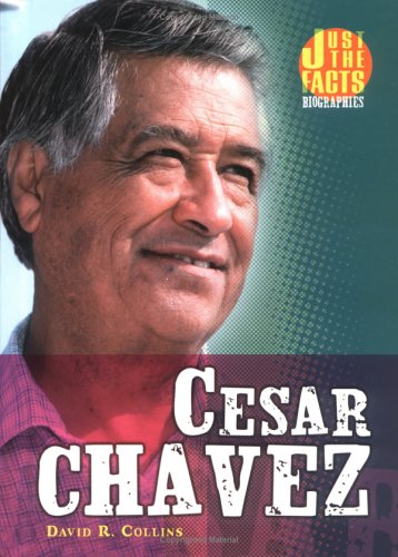 Stock image for Cesar Chavez (Just the Facts Biographies) for sale by Hippo Books