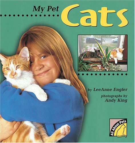 Stock image for My Pet Cats (All About Pets) for sale by Irish Booksellers