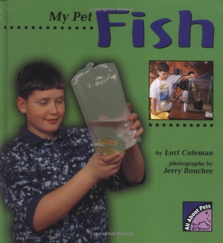 Stock image for My Pet Fish for sale by Better World Books: West