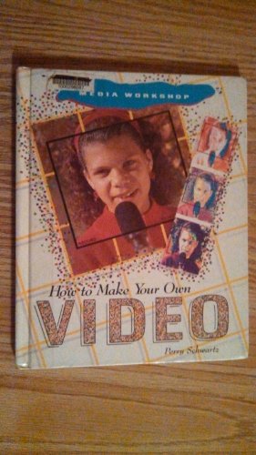 Stock image for Make Your Own Video for sale by Better World Books