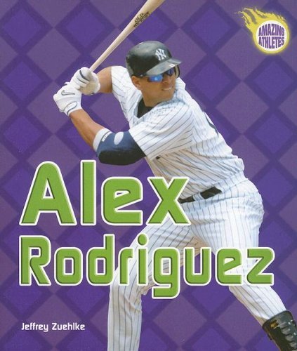 Stock image for Alex Rodriguez for sale by Better World Books