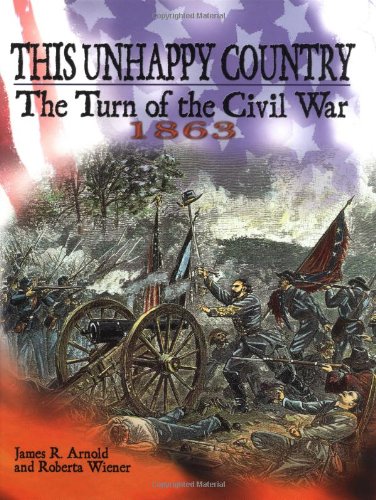 Beispielbild fr This Unhappy Country: The Turn of the Civil War, 1863 zum Verkauf von Wonder Book