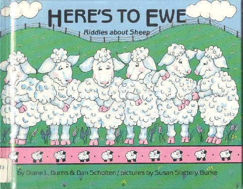 Imagen de archivo de Here's to Ewe: Riddles about Sheep a la venta por ThriftBooks-Atlanta