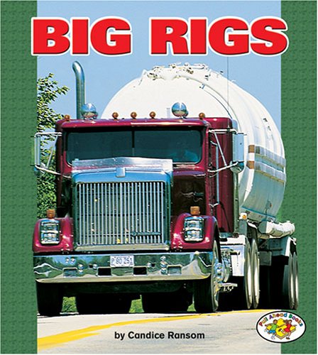 9780822523796: Big Rigs (Pull Ahead Books)