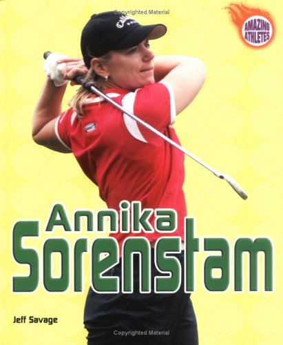 Beispielbild fr Annika Sorenstam zum Verkauf von Better World Books