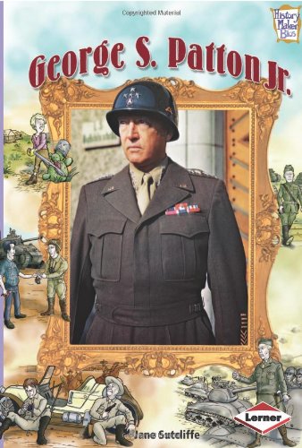 George S. Patton Jr. (History Maker Bios) (9780822524366) by Sutcliffe, Jane