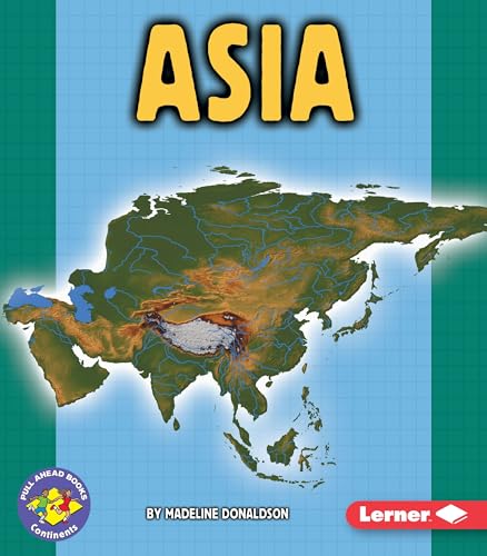 Imagen de archivo de Asia (Pull Ahead Books ? Continents) a la venta por SecondSale