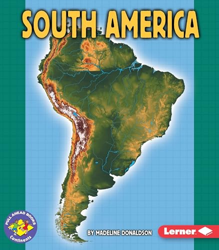 Beispielbild fr South America (Pull Ahead Books ? Continents) zum Verkauf von SecondSale