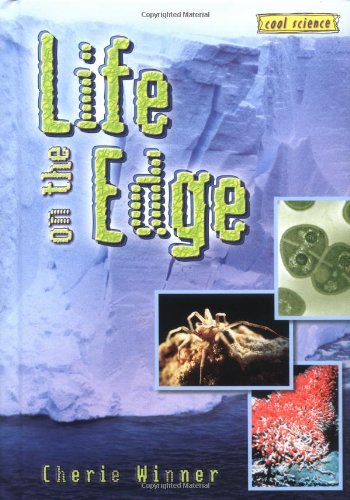 Stock image for Life on the Edge (Cool Science) for sale by More Than Words