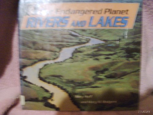 Stock image for Our Endangered Planet: Rivers & Lakes for sale by Irish Booksellers