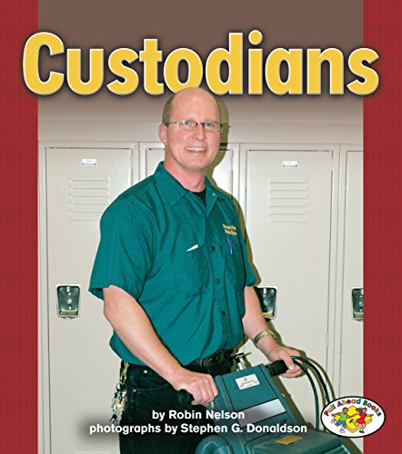 Custodians (Pull Ahead Books â€• Community Helpers) (9780822525042) by Nelson, Robin