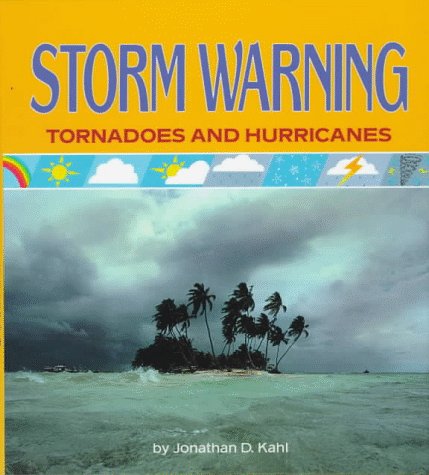 Imagen de archivo de Storm Warning : Tornadoes and Hurricanes a la venta por Better World Books