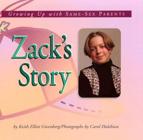 Beispielbild fr Zack's Story : Growing up with Same-Sex Parents zum Verkauf von Better World Books