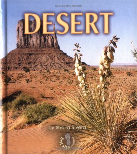 Desert (First Step Nonfiction) (9780822525974) by Rivera, Sheila