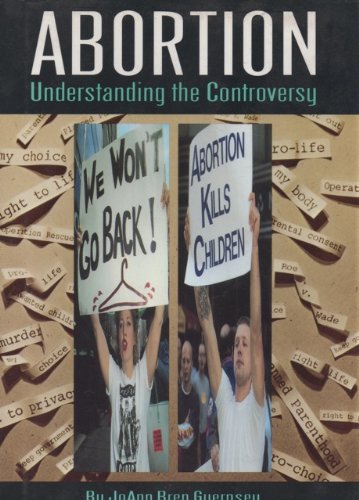 Beispielbild fr Abortion: Understanding the Controversy (Pro/Con) zum Verkauf von POQUETTE'S BOOKS