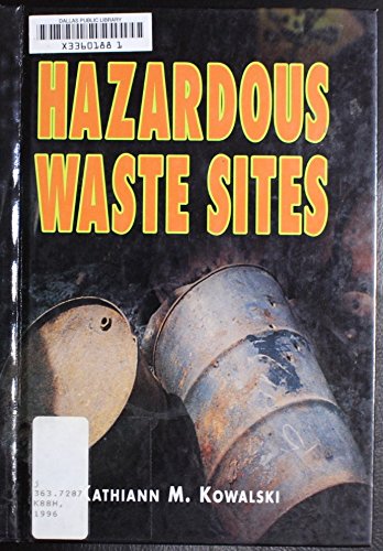 Hazardous Waste Sites (Pro/Con) (9780822526094) by Kowalski, Kathiann M.