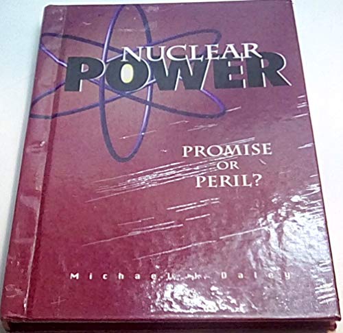 Beispielbild fr Nuclear Power : Promise or Peril? zum Verkauf von Better World Books