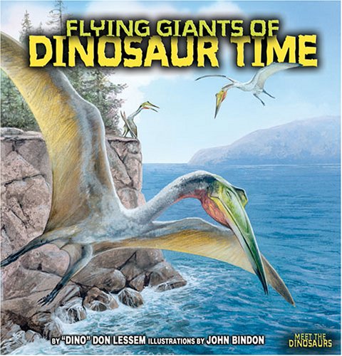 Imagen de archivo de Flying Giants Of Dinosaur Time (Meet the Dinosaurs) a la venta por Hawking Books