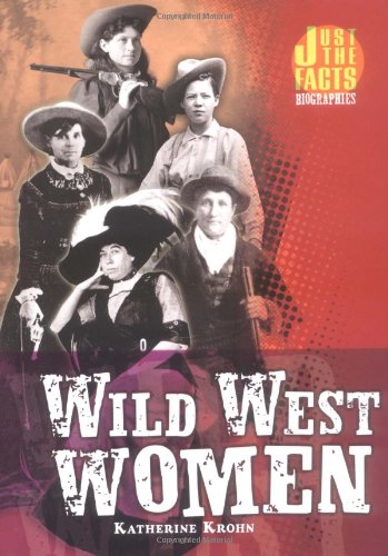 Beispielbild fr Wild West Women zum Verkauf von Better World Books: West