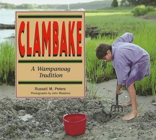 Beispielbild fr Clambake: A Wampanoag Tradition (We Are Still Here) zum Verkauf von More Than Words