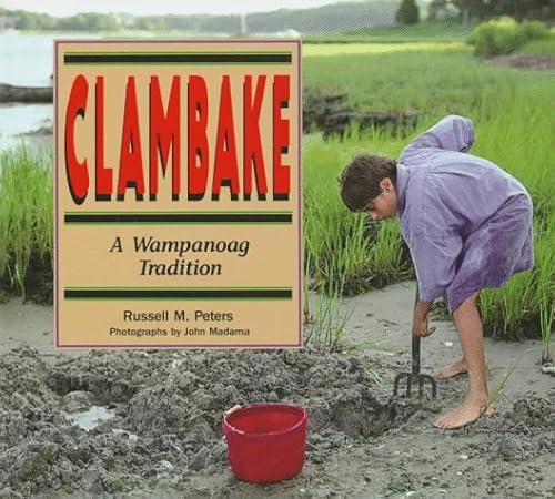 Imagen de archivo de Clambake: A Wampanoag Tradition (We Are Still Here) a la venta por More Than Words