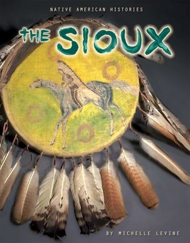 Beispielbild fr The Sioux (Native American Histories) zum Verkauf von HPB-Ruby